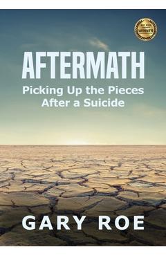Poza produsului Aftermath: Picking Up the Pieces After a Suicide (Large Print) - Gary Roe