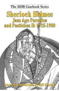Coperta cărții 'Sherlock Holmes Jazz Age Parodies and Pastiches II: 1925-1930 - Bill Peschel'
