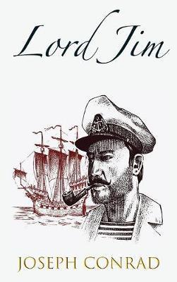 Lord Jim: a Tale - Joseph Conrad