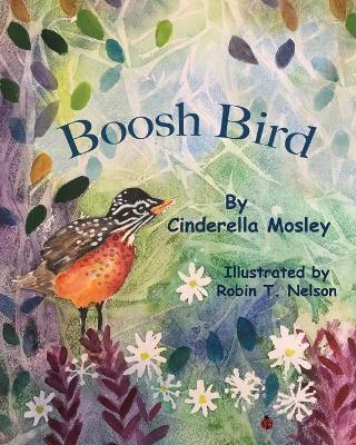 Boosh Bird - Cinderella Mosley