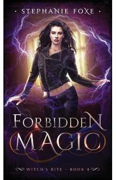 Coperta cărții 'Forbidden Magic - Stephanie Foxe'