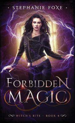 Forbidden Magic - Stephanie Foxe