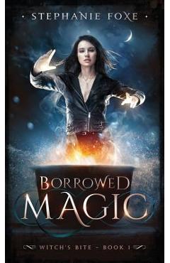 Coperta cărții 'Borrowed Magic - Stephanie Foxe'