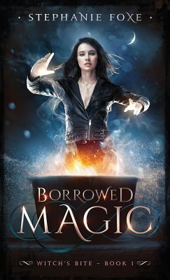 Coperta cărții 'Borrowed Magic - Stephanie Foxe'
