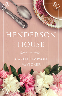 Henderson House - Caren Simpson Mcvicker