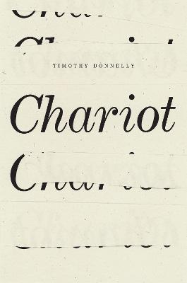Chariot - Timothy Donnelly