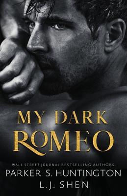 My Darling Romeo: An Enemies-To-Lovers Romance (Alternate Spicy Cover) - Parker S. Huntington