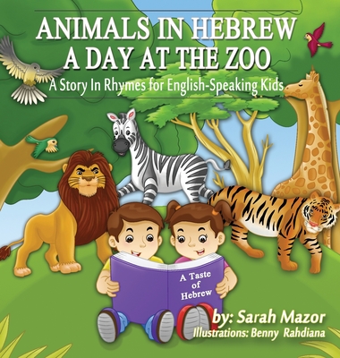 Animals in Hebrew: A Day at the Zoo - Sarah Mazor