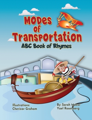 Modes of Transportation: ABC Book of Rhymes: Reading at Bedtime Brainy Benefits - Sarah Mazor