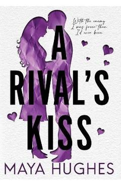 Poza produsului A Rival's Kiss - Maya Hughes