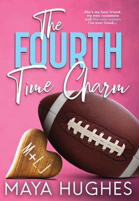 The Fourth Time Charm - Maya Hughes