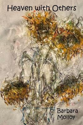 Heaven with Others - Barbara Molloy