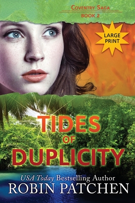 Tides of Duplicity: Large Print Edition - Robin Patchen