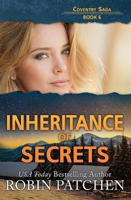 Inheritance of Secrets - Robin Patchen