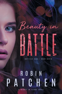 Beauty in Battle - Robin Patchen
