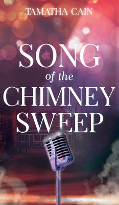 Song of the Chimney Sweep - Tamatha Cain