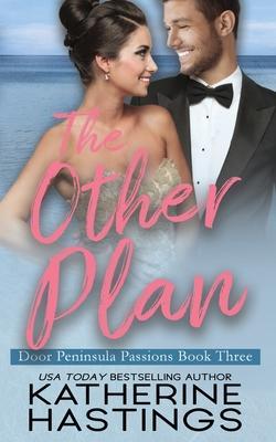 The Other Plan - Katherine Hastings