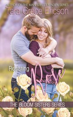 Resisting Rose - Tara Grace Ericson