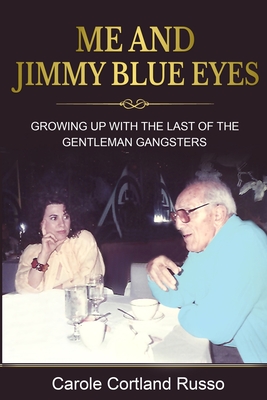 Me And Jimmy Blue Eyes - Carole Cortland Russo