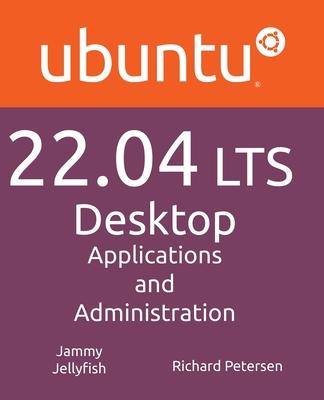 Ubuntu 22.04 LTS Desktop - Richard Petersen