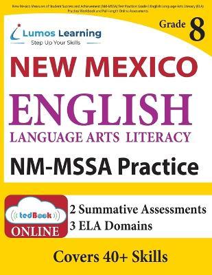 New Mexico Measures of Student Success and Achievement (NM-MSSA) Test Practice: New Mexico Test Study Guide - Lumos Learning