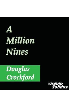 Poza produsului A Million Nines - Douglas Crockford