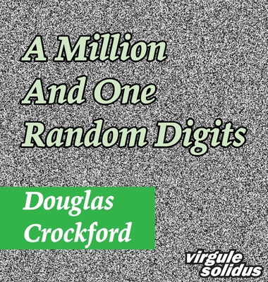 A Million And One Random Digits - Douglas Crockford
