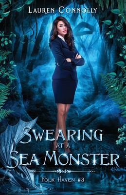 Swearing at a Sea Monster - Lauren Connolly