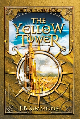 The Yellow Tower - J. B. Simmons