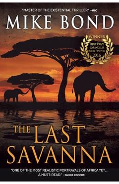 Coperta cărții 'The Last Savanna - Mike Bond'