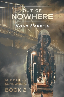 Out of Nowhere - Roan Parrish