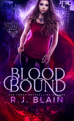 Blood Bound - R. J. Blain