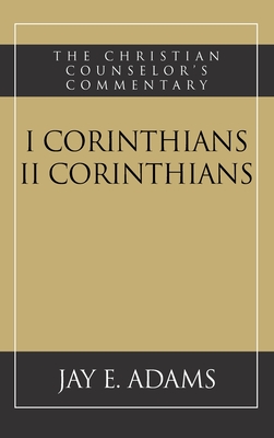 I and II Corinthians - Jay E. Adams