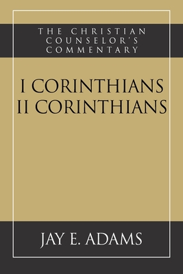 I and II Corinthians - Jay E. Adams