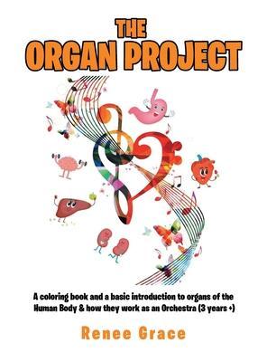 The Organ Project - Renee Grace