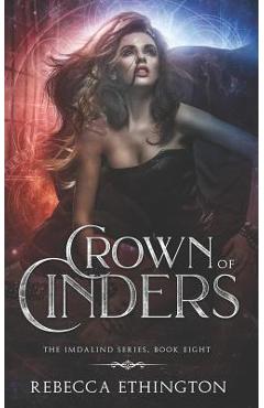 Coperta cărții 'Crown of Cinders - Rebecca Ethington'