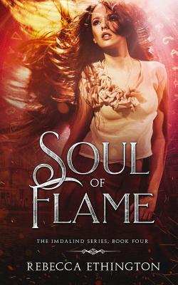 Soul of Flame - Rebecca Ethington