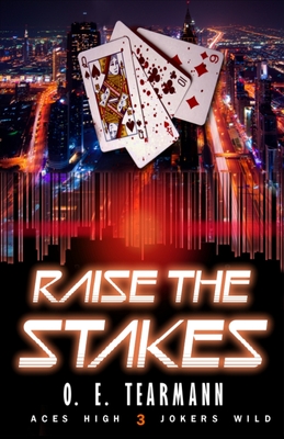 Raise the Stakes - O. E. Tearmann