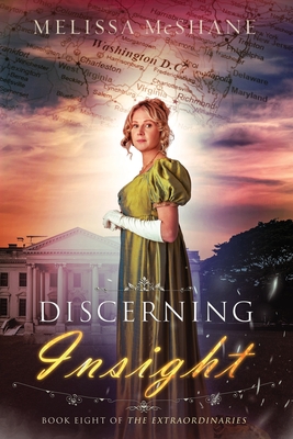 Coperta cărții 'Discerning Insight: Book Eight of The Extraordinaries - Melissa Mcshane'