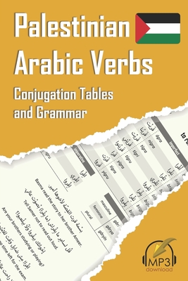 Palestinian Arabic Verbs: Conjugation Tables and Grammar - Ahmed Younis