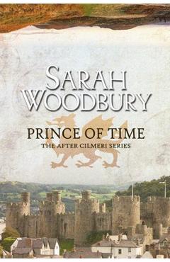 Poza produsului Prince of Time - Sarah Woodbury