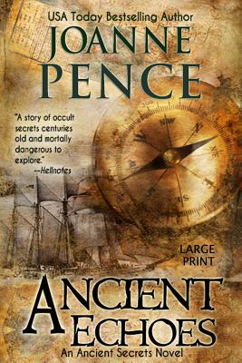 Ancient Echoes [Large Print] - Joanne Pence