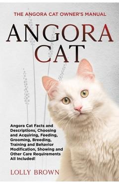 Coperta cărții 'Angora Cat: The Angora Cat Owner's Manual - Lolly Brown'