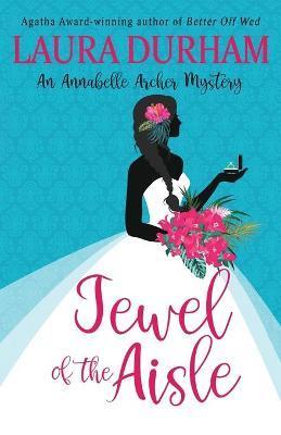 Jewel of the Aisle: A humorous cozy mystery novella - Laura Durham