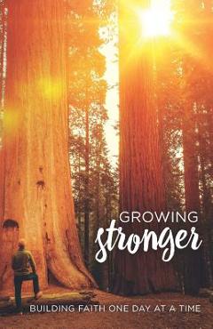 Coperta cărții 'Growing Stronger: Building Faith One Day at a Time - Mike Novotny'