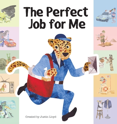The Perfect Job For Me - Justin Lloyd