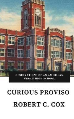 Curious Proviso - Robert C. Cox