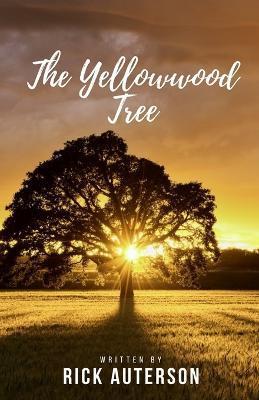 The Yellowwood Tree - Rick Auterson