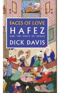 Faces of Love: Hafez and the Poets of Shiraz - Hafez