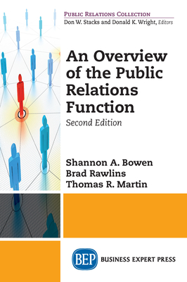 An Overview of The Public Relations Function, Second Edition - Shannon A. Bowen